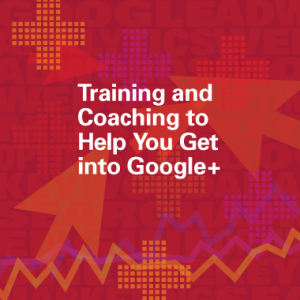 Google Plus Training and Coaching